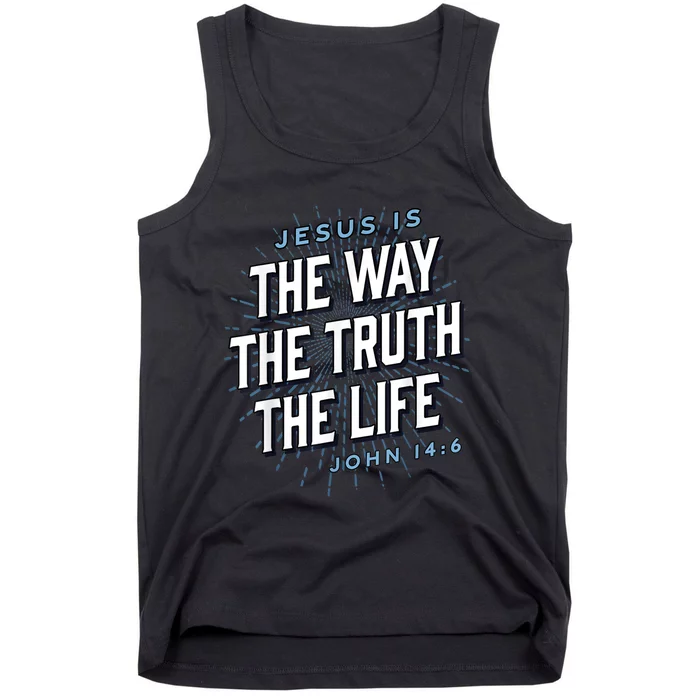 Jesus The Way Truth Life Christian John 14:6 Bible Verse Tank Top