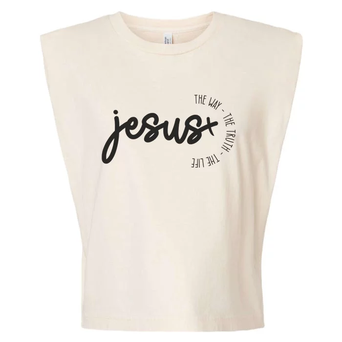 Jesus The Way The Truth The Life Christian Garment-Dyed Women's Muscle Tee