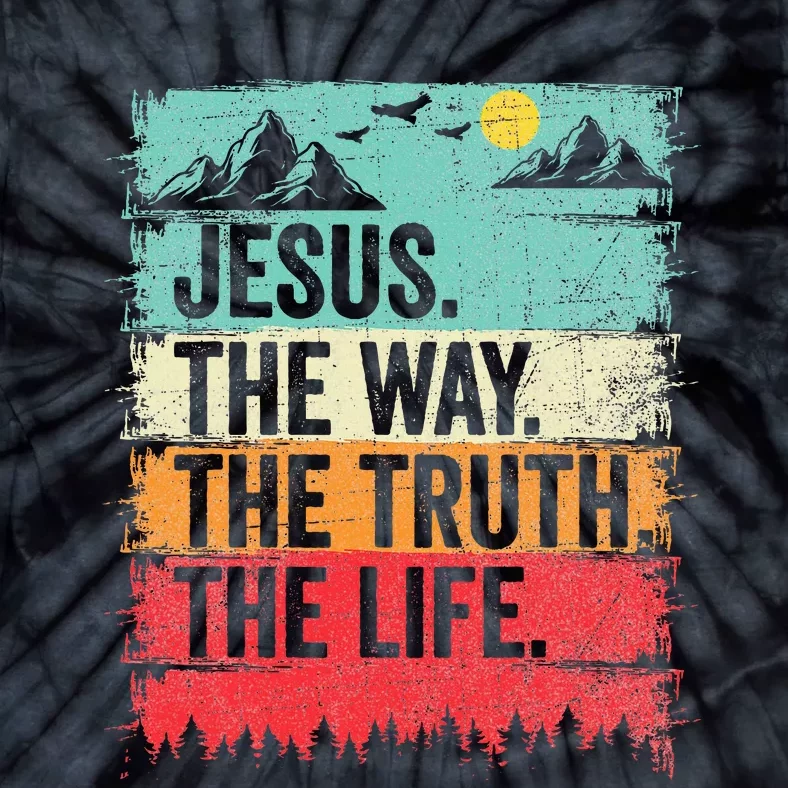 Jesus The Way Truth Life Christian Worship Tie-Dye T-Shirt