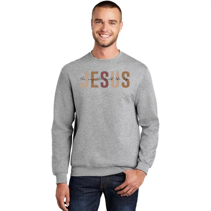 Jesus The Way Truth Life Bible Verse Christian Tall Sweatshirt