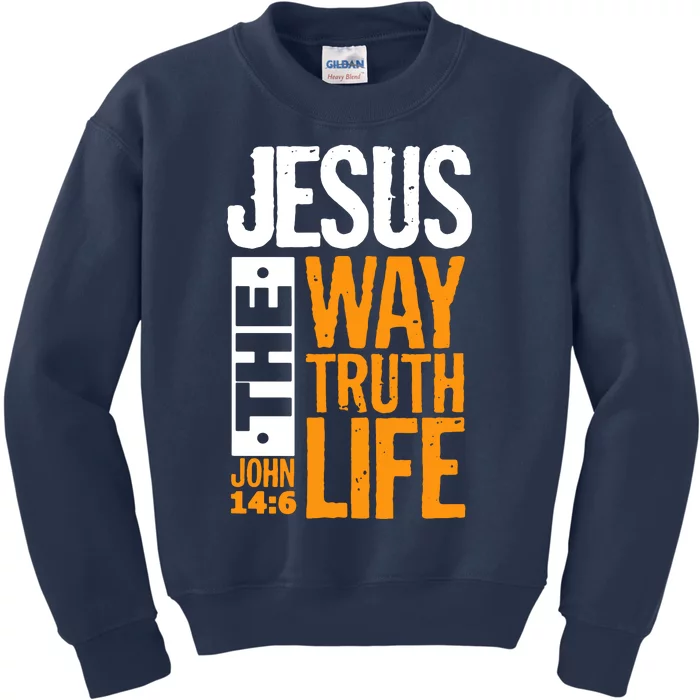 Jesus The Way Truth Life John 14:6 Kids Sweatshirt