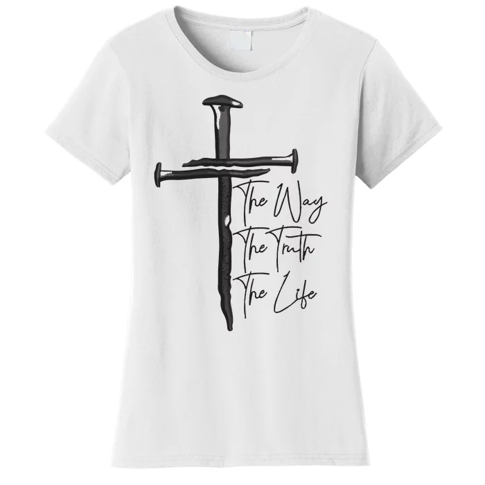 Jesus The Way The Truth The Life Machine Embroidery Jesus Christian Women's T-Shirt