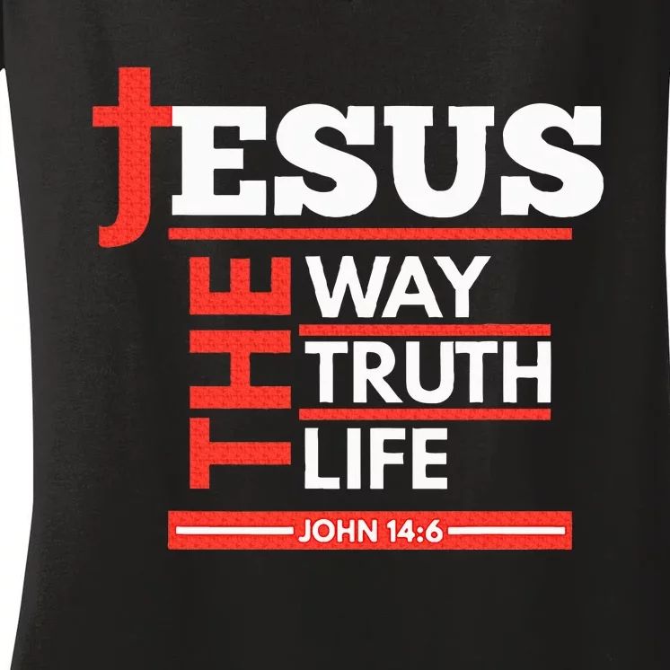 Jesus The Way Truth Life John 146 Christian Spiritual Women's V-Neck T-Shirt