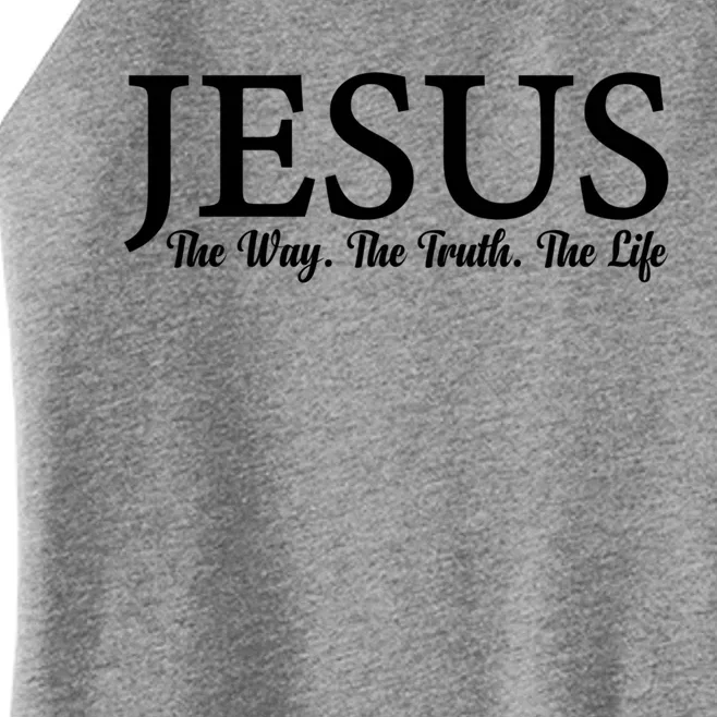 Jesus The Way Truth Life Inspirational Faith Christians Great Gift Women’s Perfect Tri Rocker Tank