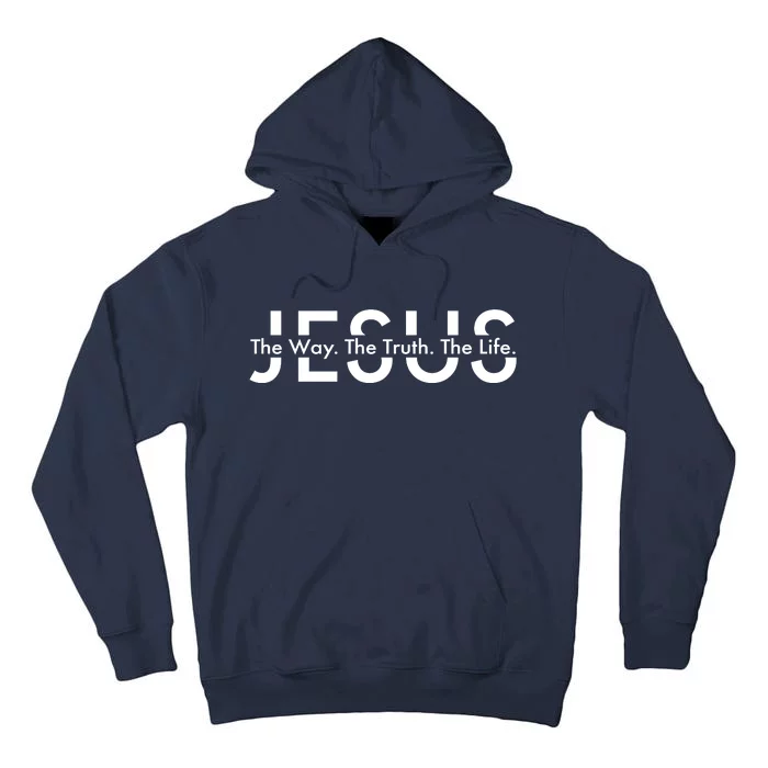 Jesus The Way The Truth The Life Tall Hoodie