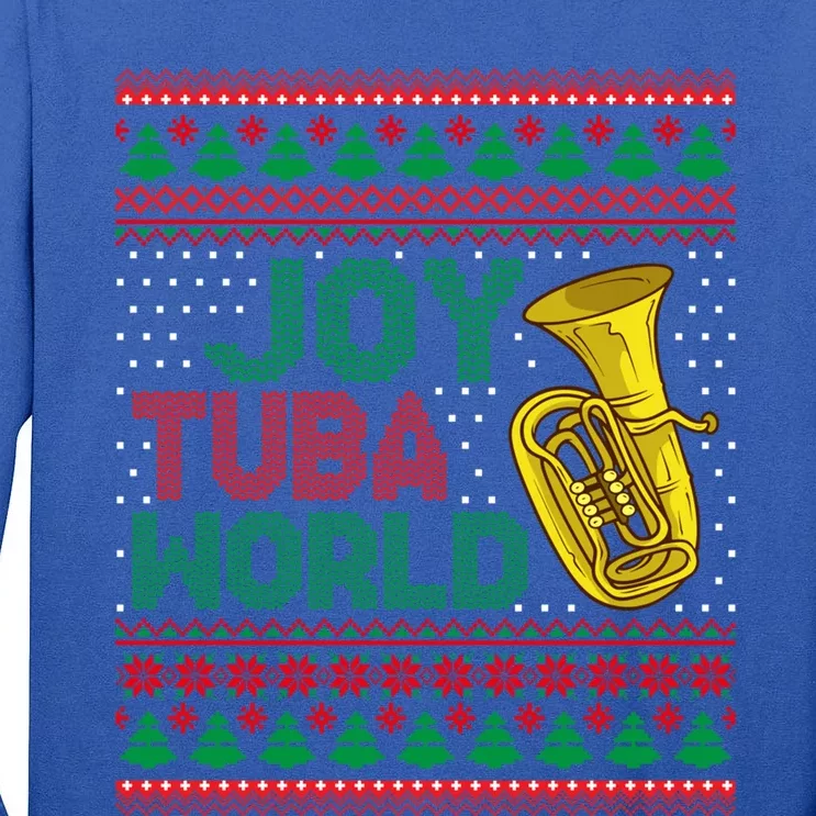 Joy Tuba World Ugly Christmas Sweater Music Lover Xmas Gift Tall Long Sleeve T-Shirt