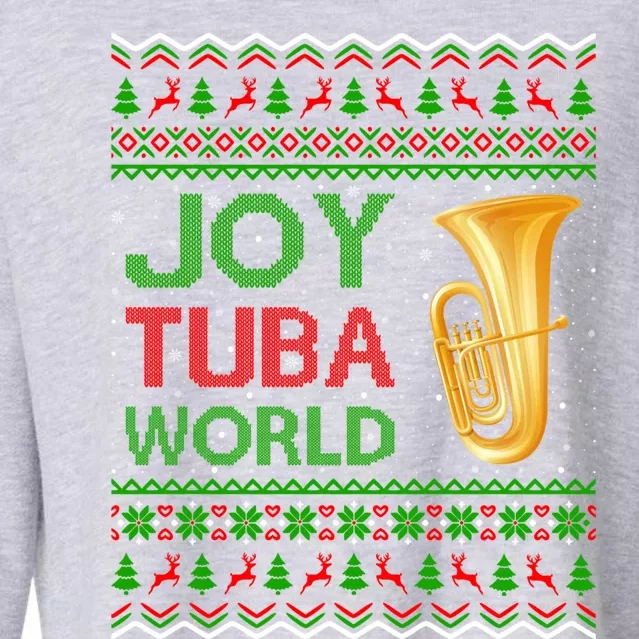 Joy Tuba World Music Lover Xmas Gift Ugly Tuba Christmas Funny Gift Cropped Pullover Crew