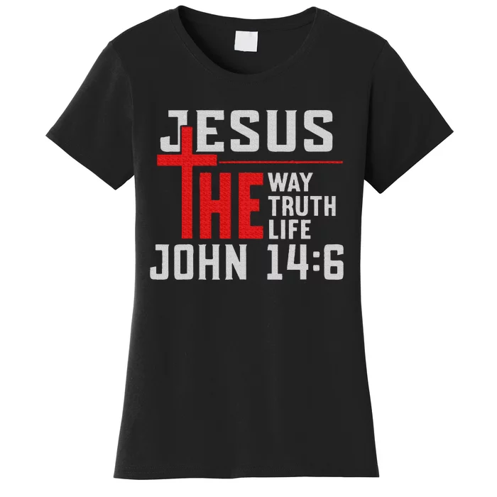 Jesus The Way Truth Life John 146 Christian Spiritual Women's T-Shirt