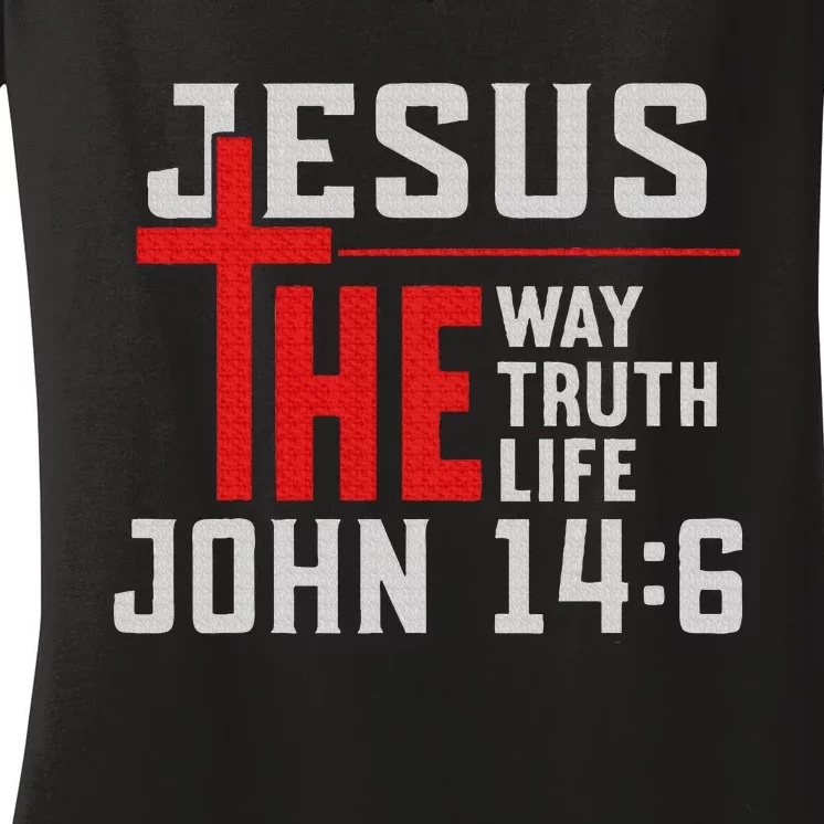 Jesus The Way Truth Life John 146 Christian Spiritual Women's V-Neck T-Shirt