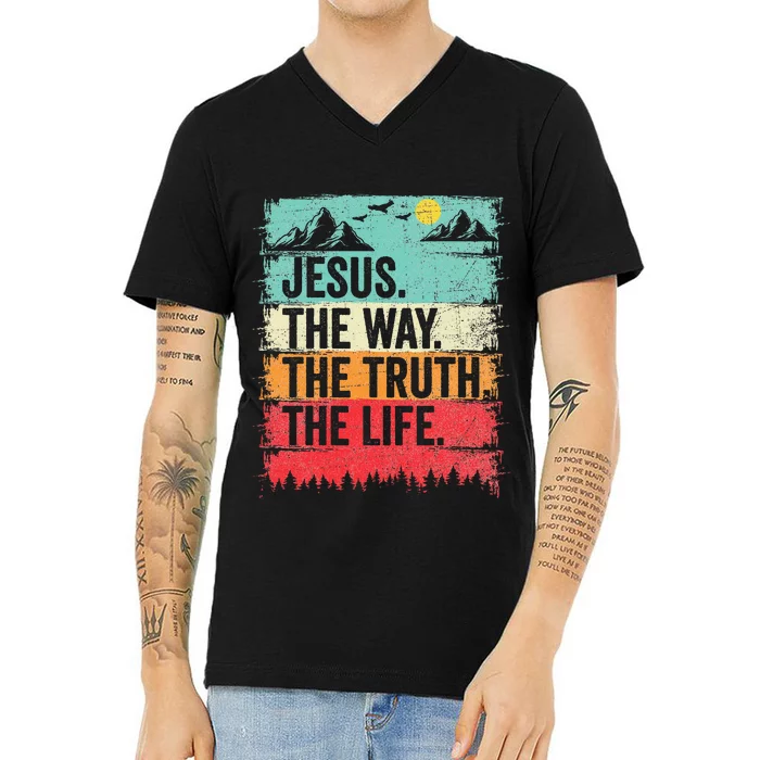 Jesus The Way Truth Life Christian Worship V-Neck T-Shirt