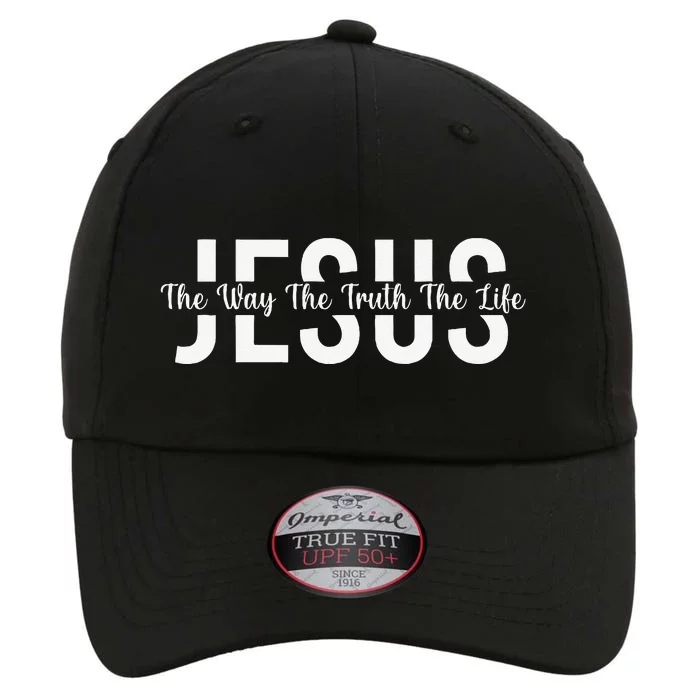 Jesus The Way The Truth The Life Christian Religious Jesus The Original Performance Cap