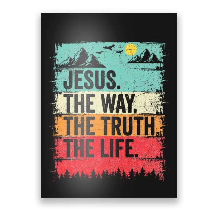 Jesus The Way Truth Life Christian Worship Poster