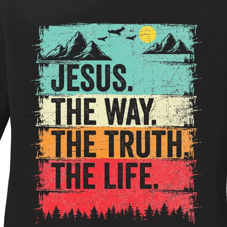 Jesus The Way Truth Life Christian Worship Ladies Long Sleeve Shirt