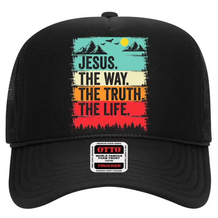 Jesus The Way Truth Life Bible Verse Christian Worship High Crown Mesh Trucker Hat