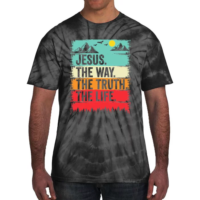 Jesus The Way Truth Life Bible Verse Christian Worship Tie-Dye T-Shirt