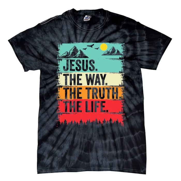 Jesus The Way Truth Life Bible Verse Christian Worship Tie-Dye T-Shirt