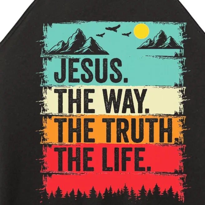 Jesus The Way Truth Life Bible Verse Christian Worship Women’s Perfect Tri Rocker Tank