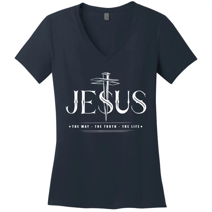 Jesus The Way The Truth The Life John 146 Christian Women's V-Neck T-Shirt