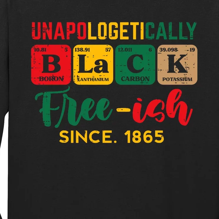 Juneteenth Unapologetically Black Periodic Tall Long Sleeve T-Shirt