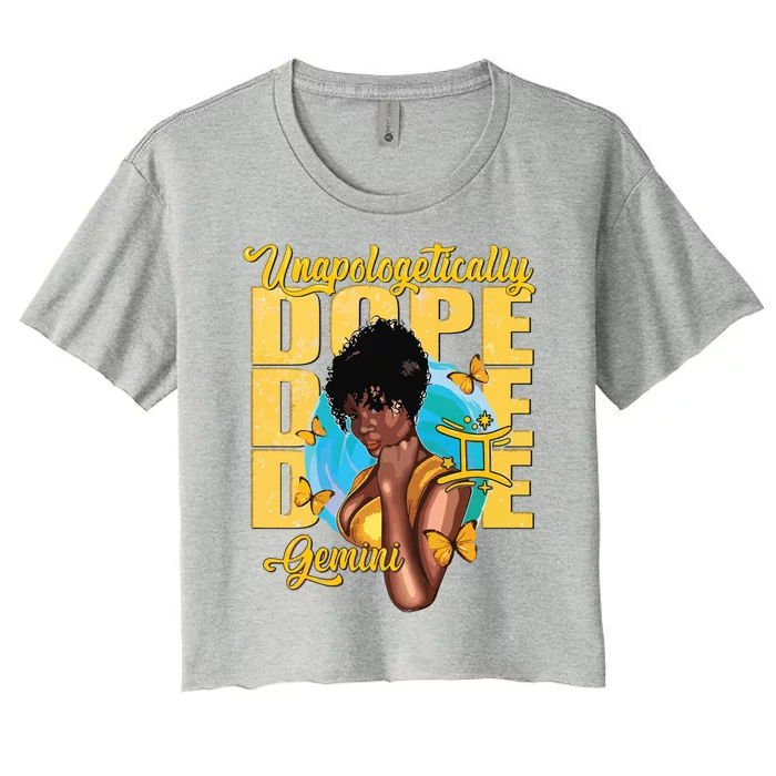 Juneteenth Unapologetically Dope Gemini Melanin Horoscope Women's Crop Top Tee