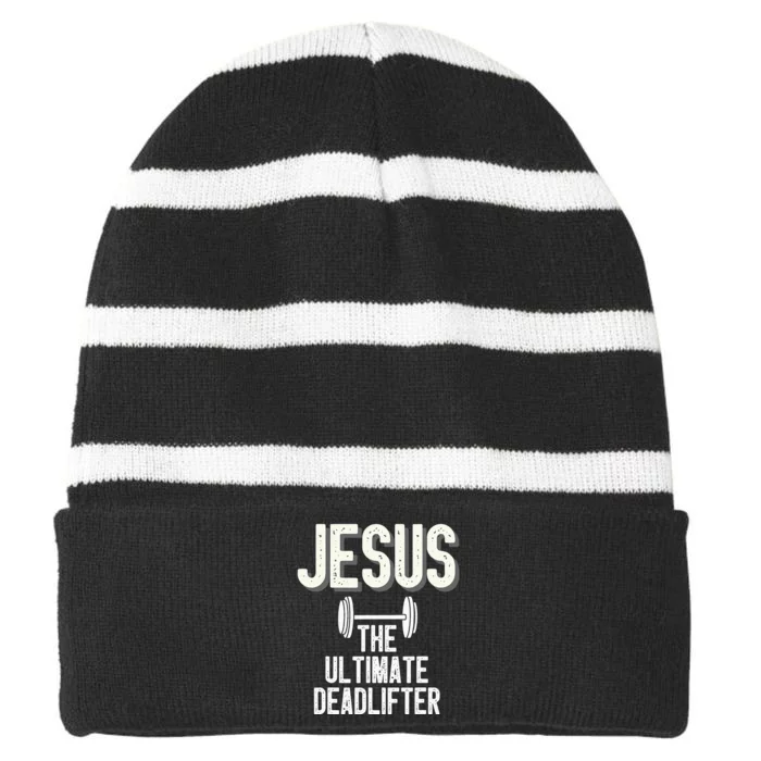 Jesus Ultimate Deadlifter Christian Weightlifting Funny Striped Beanie with Solid Band