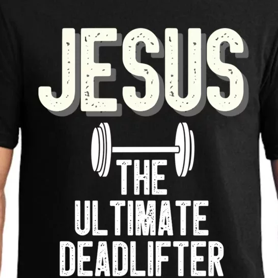 Jesus Ultimate Deadlifter Christian Weightlifting Funny Great Gift Pajama Set