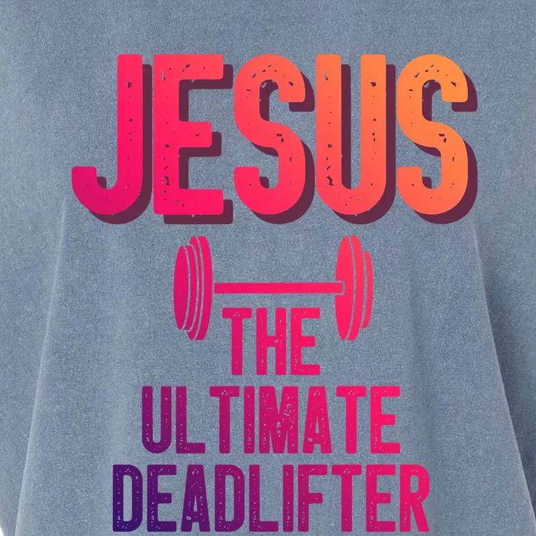 Jesus Ultimate Deadlifter Christian Weightlifting Funny Gift Garment-Dyed Women's Muscle Tee