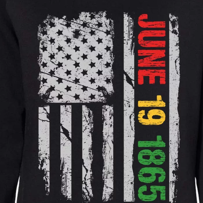 Juneteenth Usa Flag June 19 1865 Black History Month Freedom Gift Womens California Wash Sweatshirt