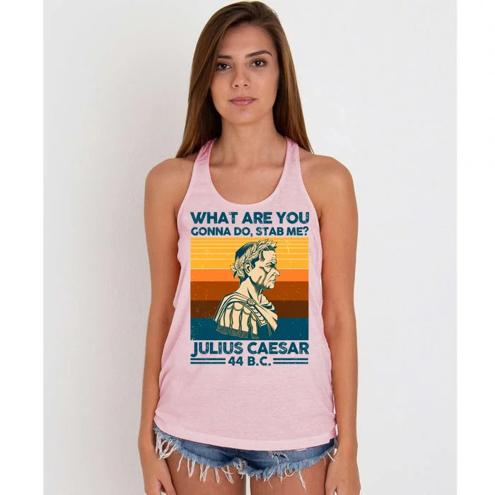 Julius Caesar What Are You Gonna Do Stab Me? Women's Knotted Racerback Tank