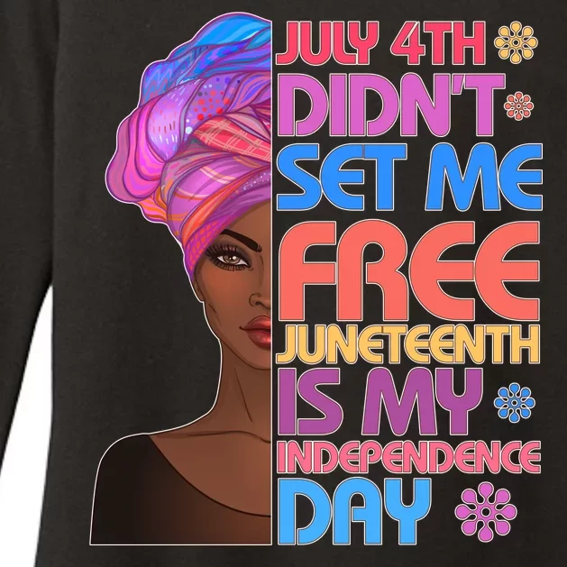 July 4th Didn't Set Me Free Juneteenth Womens CVC Long Sleeve Shirt