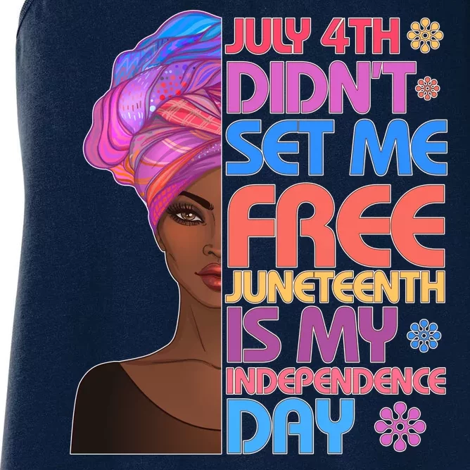 July 4th Didn't Set Me Free Juneteenth Women's Racerback Tank