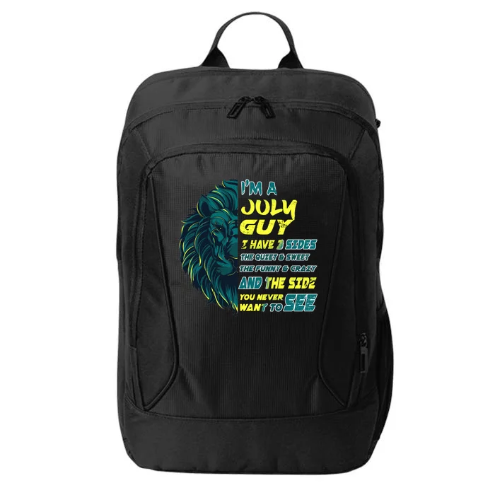 July Birthday Guy Has 3 Sides Sweet Funny Crazy City Backpack