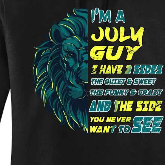 July Birthday Guy Has 3 Sides Sweet Funny Crazy Women's Pullover Hoodie