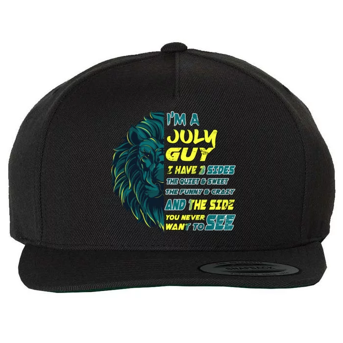 July Birthday Guy Has 3 Sides Sweet Funny Crazy Wool Snapback Cap