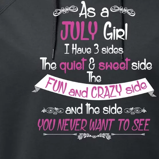 July Girl Sweet But Crazy Funny Birthday Performance Fleece Hoodie