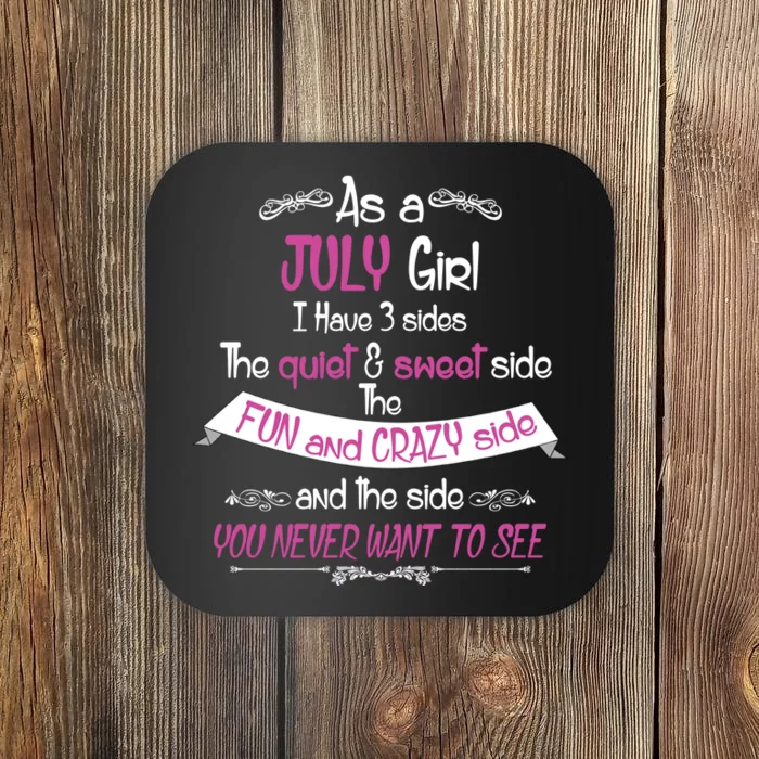 July Girl Sweet But Crazy Funny Birthday Coaster