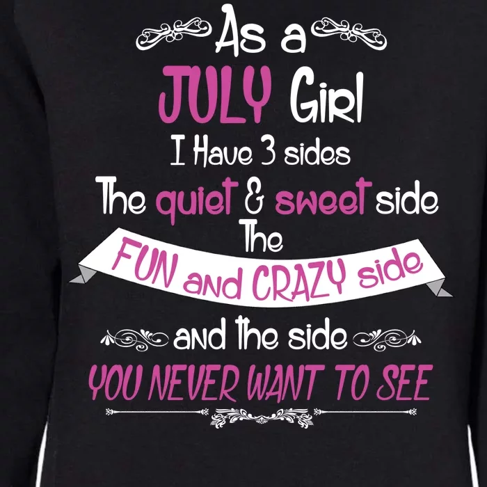 July Girl Sweet But Crazy Funny Birthday Womens California Wash Sweatshirt