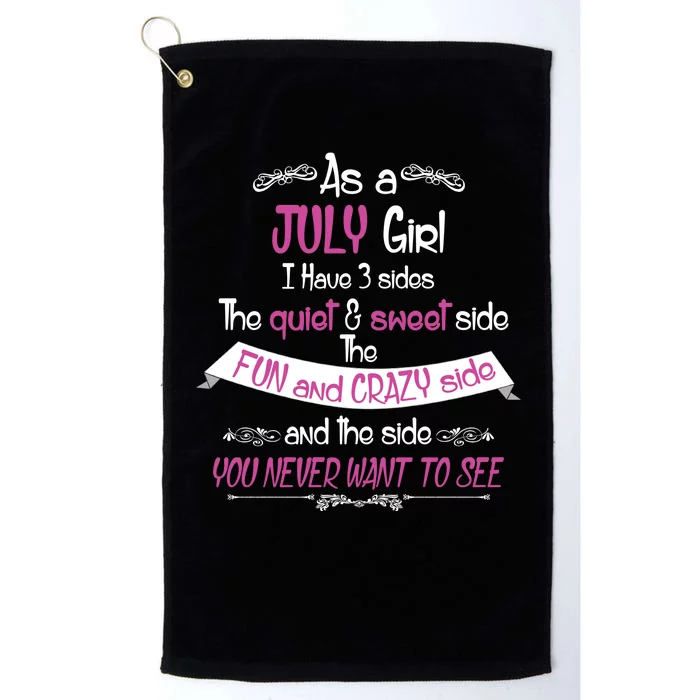 July Girl Sweet But Crazy Funny Birthday Platinum Collection Golf Towel