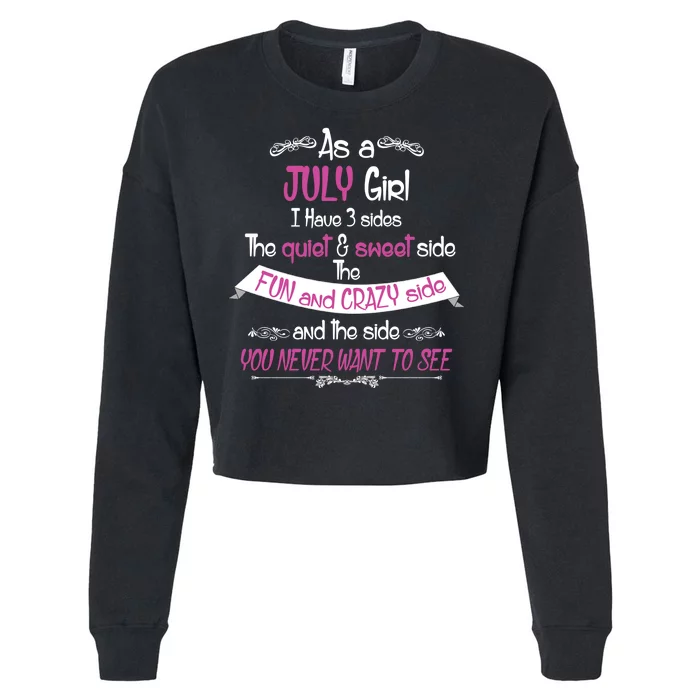 July Girl Sweet But Crazy Funny Birthday Cropped Pullover Crew