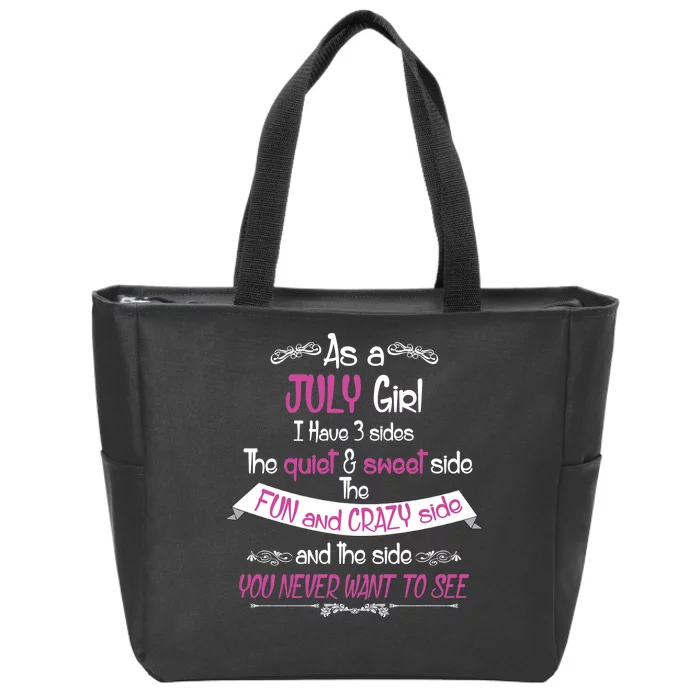 July Girl Sweet But Crazy Funny Birthday Zip Tote Bag