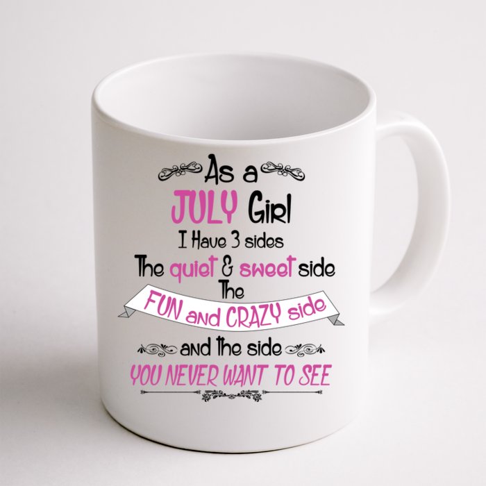 July Girl Sweet But Crazy Funny Birthday Front & Back Coffee Mug