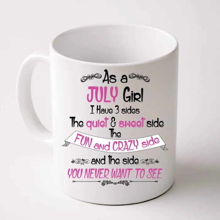 July Girl Sweet But Crazy Funny Birthday Front & Back Coffee Mug