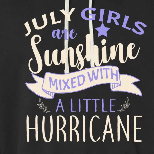 July Girls Are Sunshine Mixed With Hurricane Garment-Dyed Fleece Hoodie