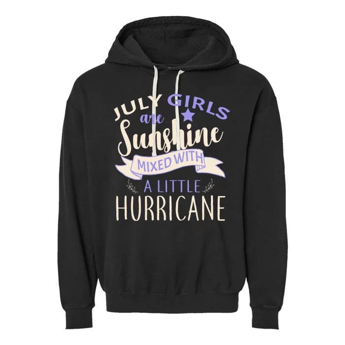 July Girls Are Sunshine Mixed With Hurricane Garment-Dyed Fleece Hoodie