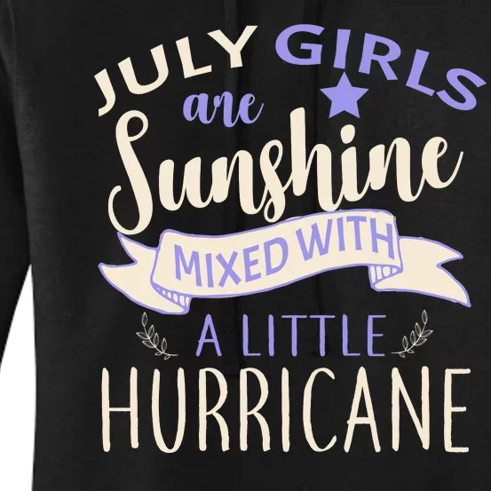 July Girls Are Sunshine Mixed With Hurricane Women's Pullover Hoodie