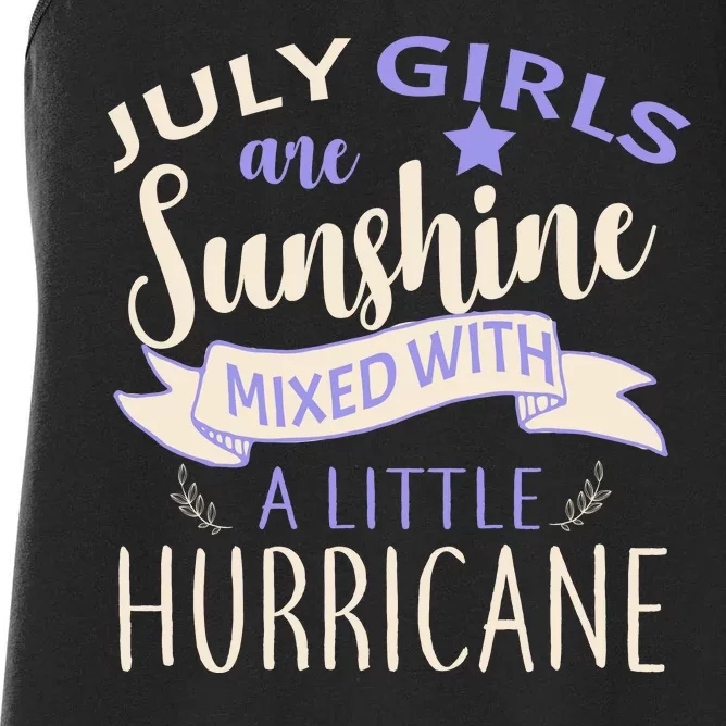 July Girls Are Sunshine Mixed With Hurricane Women's Racerback Tank