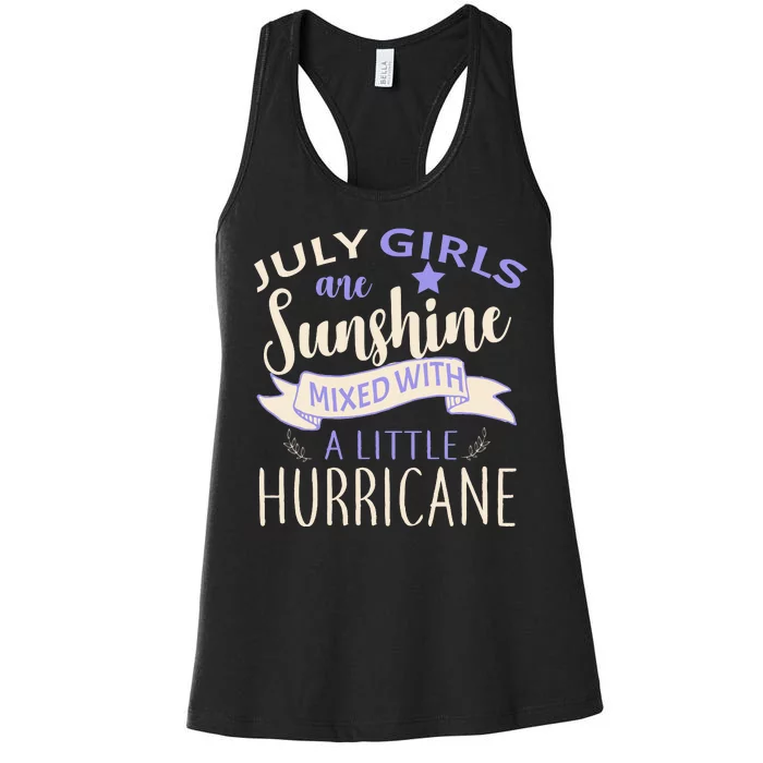 July Girls Are Sunshine Mixed With Hurricane Women's Racerback Tank