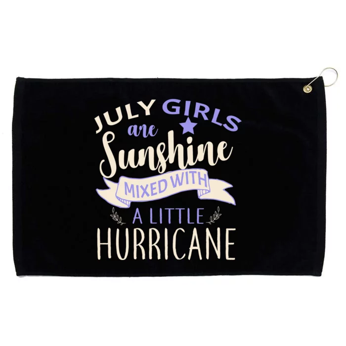 July Girls Are Sunshine Mixed With Hurricane Grommeted Golf Towel