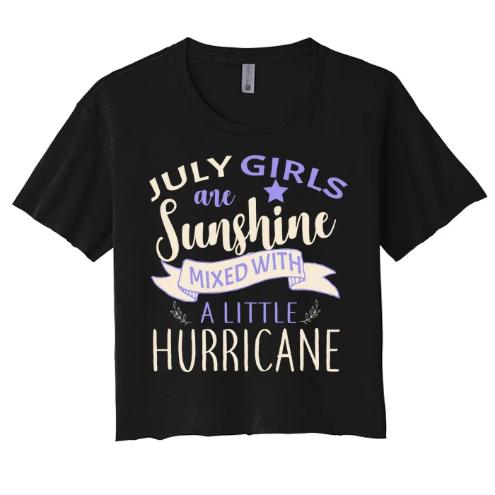 July Girls Are Sunshine Mixed With Hurricane Women's Crop Top Tee