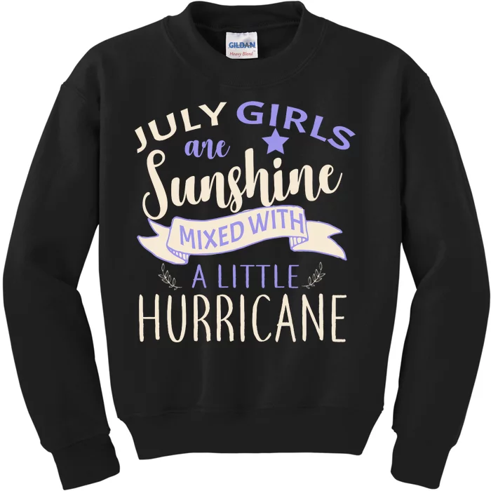 July Girls Are Sunshine Mixed With Hurricane Kids Sweatshirt